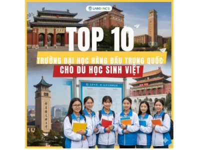 Top 10 trường đại học hàng đầu Trung Quốc cho du học sinh Việt